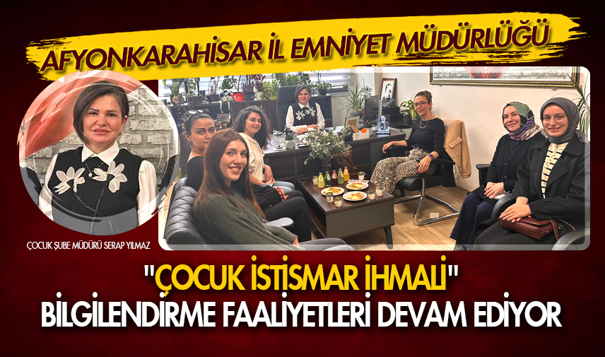 Bilgilendirme faaliyetleri devam ediyor